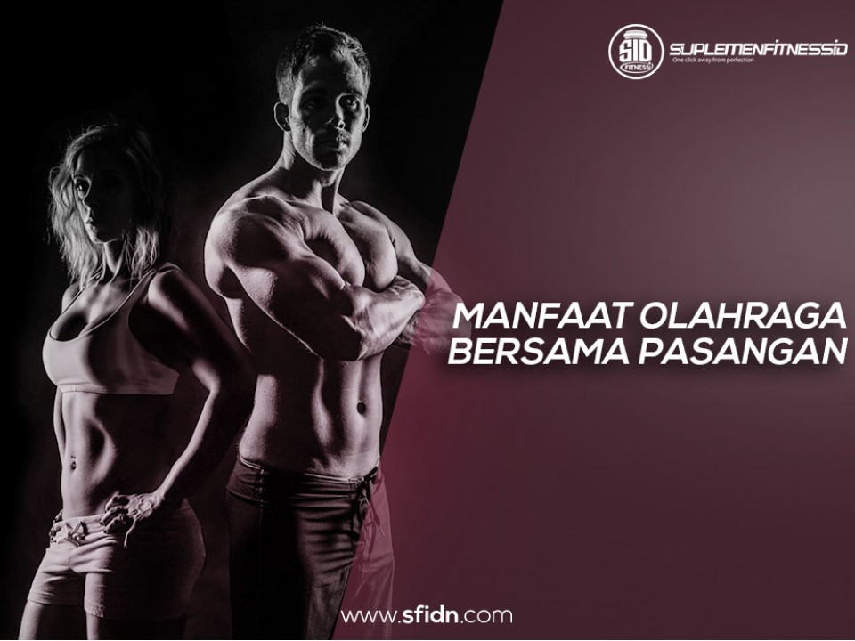 Manfaat Olahraga Bersama Pasangan Yang Menyenangkan